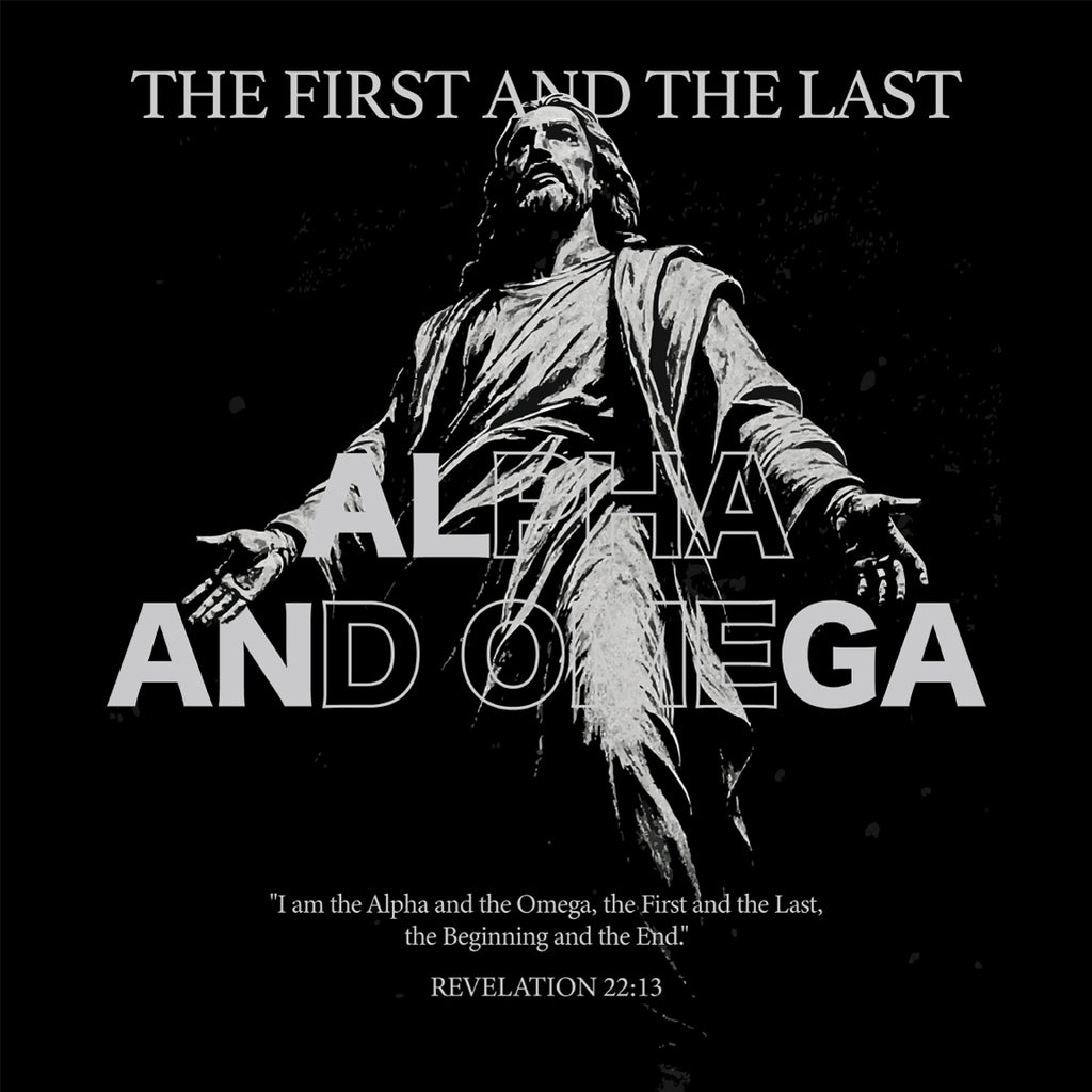 Black and white image of a religious figure with text 'The First and the Last, Alpha and Omega' and Revelation 22:13 quote.